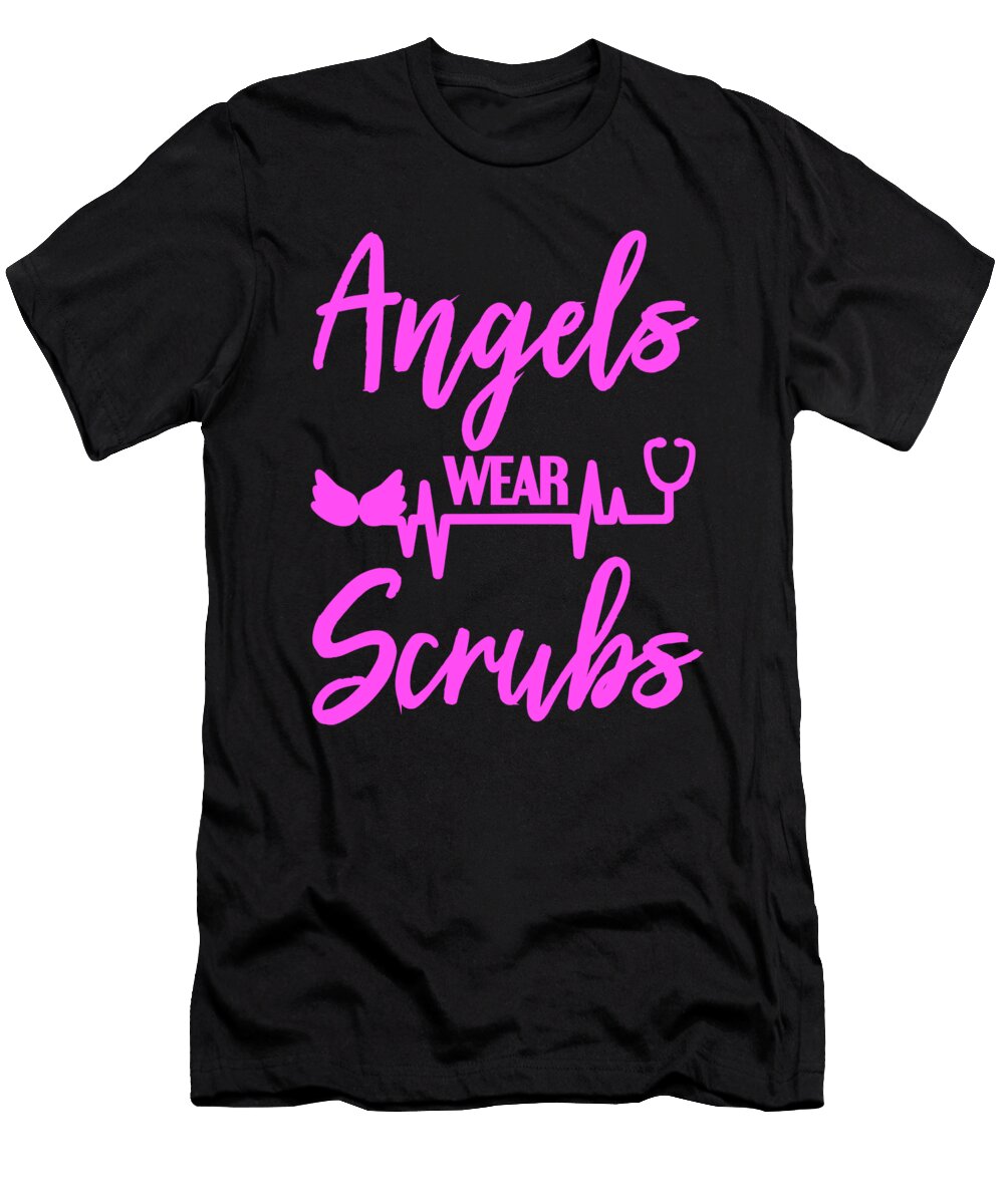 1 Angels Wear Scrubs Doctor Gift Nurse Gift Ideas Kanig Designs T-Shirt