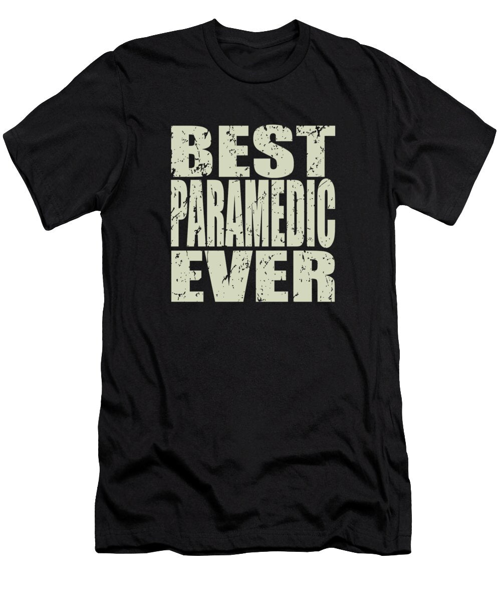 1 Best Paramedic Ever Paramedic Gift Manuel Schmucker T-Shirt