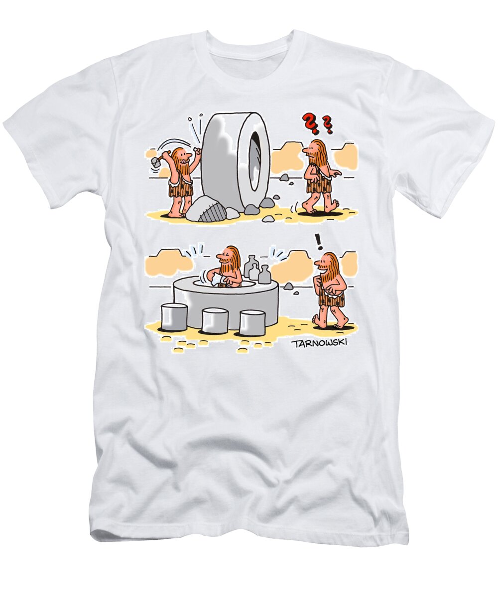 1 Caveman Turning the Wheel Into a Bar Paul Tarnowski T-Shirt