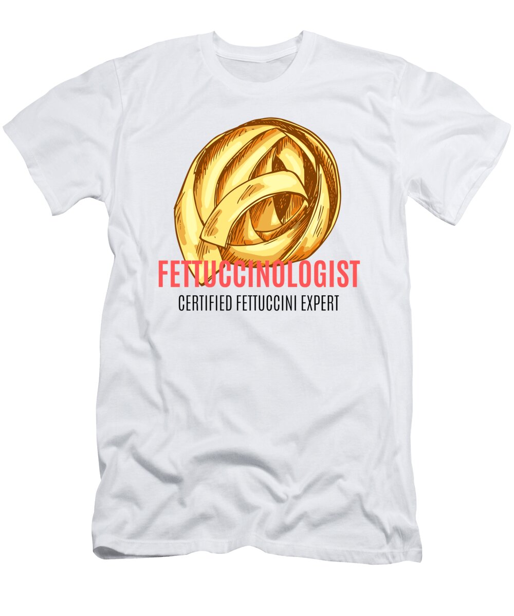 1 Certified Fettuccini Expert Me T-Shirt