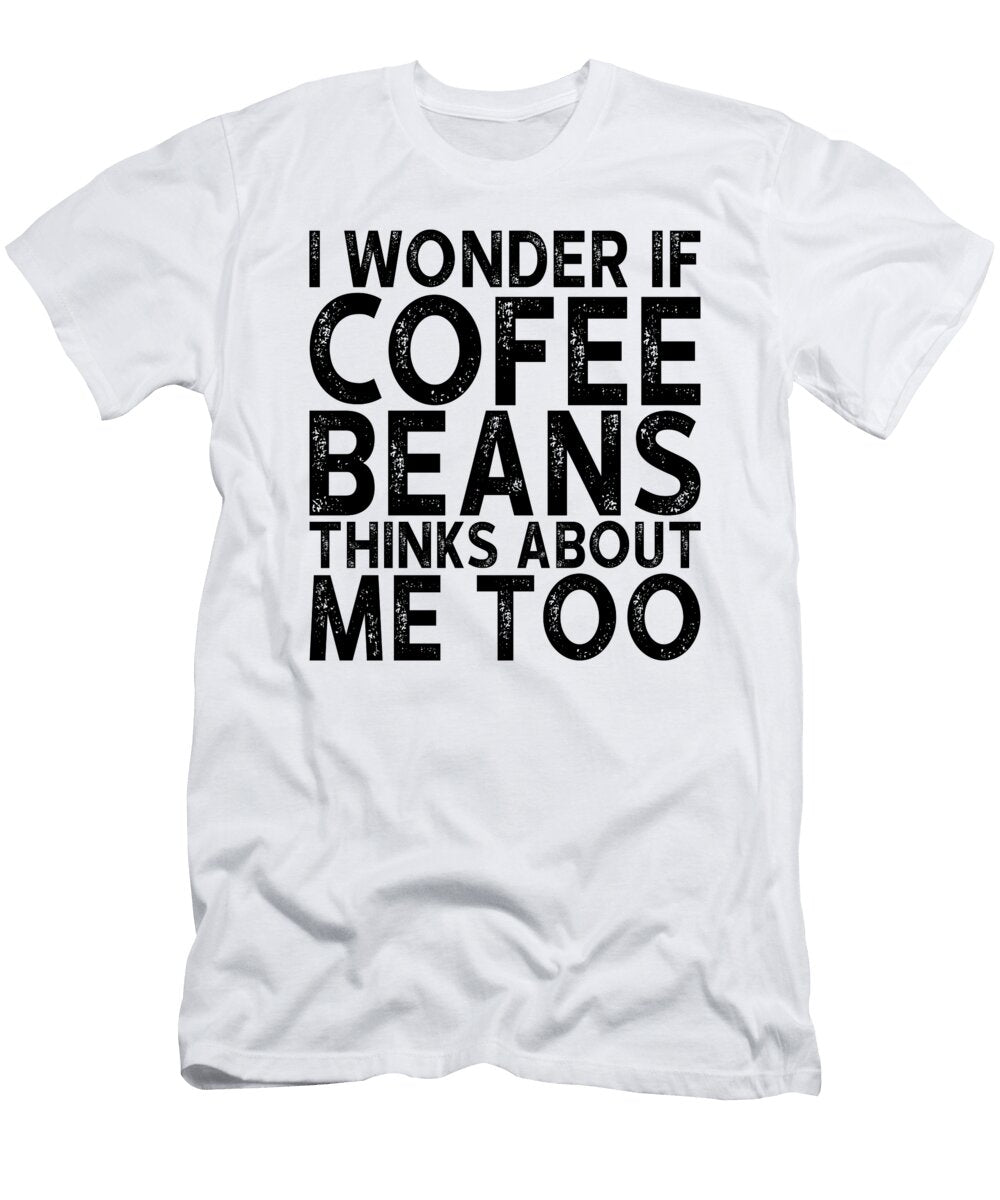 1 Coffee Beans Coffee Saying Manuel Schmucker T-Shirt