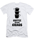 1 Coffee Before Chaos Me T-Shirt