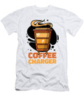 1 Coffee Charger Funny Coffee Sarcastic Humor Florian Dold Art T-Shirt