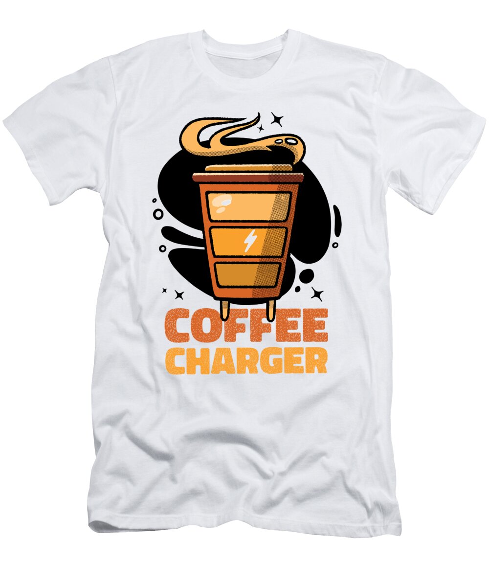 1 Coffee Charger Funny Coffee Sarcastic Humor Florian Dold Art T-Shirt