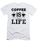 1 Coffee Is Life Th T-Shirt