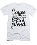 1 Coffee Is My Best Friend Th T-Shirt