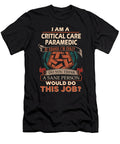 1 Critical Care Paramedic We Do Precision Job Gift Item Shi Hu Kang T-Shirt