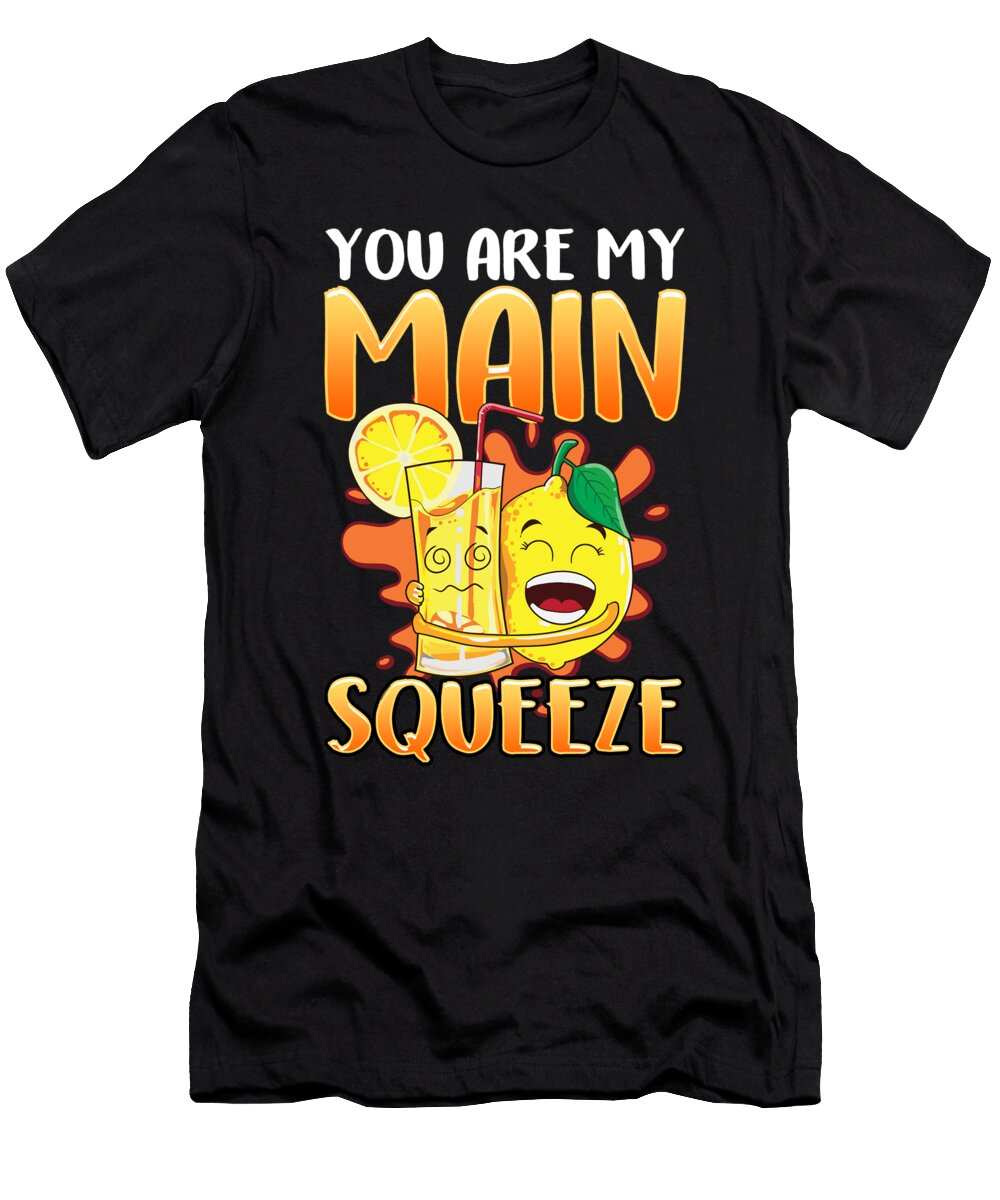 1 Cute Funny Youre My Main Squeeze Lemonade Pun the Perfect Presents T-Shirt