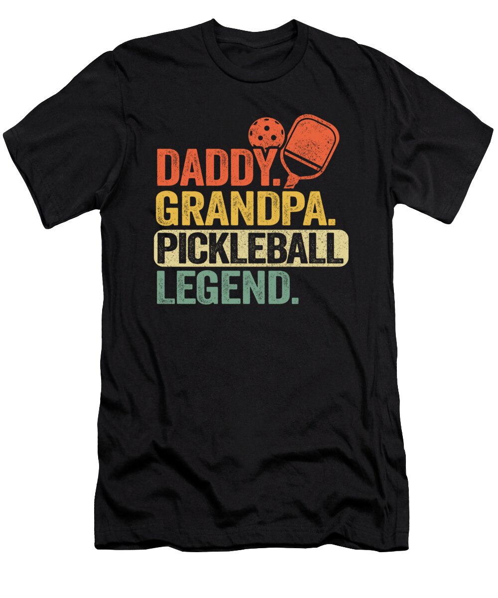 1 Daddy Grandpa Pickleball Legend Funny Pickleball Lisa Stronzi T-Shirt