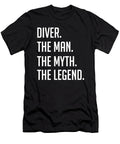 1 Diver the Man the Myth the Legend Funny Secret Santa Cal Nyto T-Shirt
