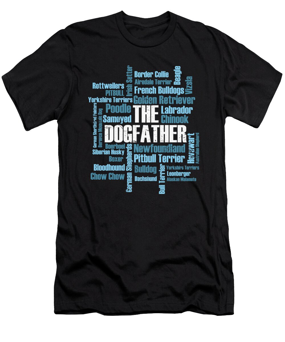 1 Dog Dogs Dogfather Dog Breeds Labrador Bulldog Toms Store T-Shirt