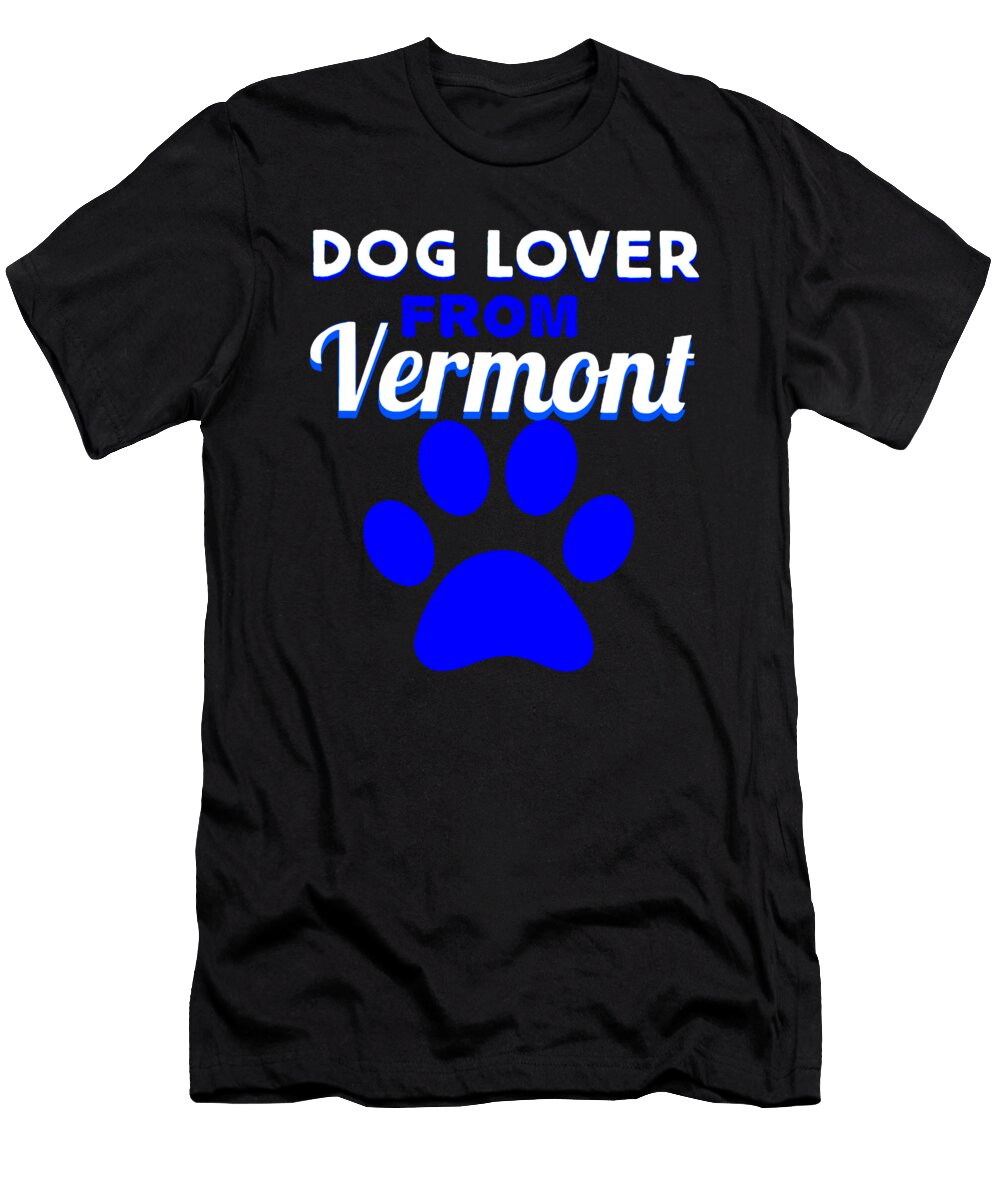 1 Dog Lover From Vermont Kaylin Watchorn T-Shirt