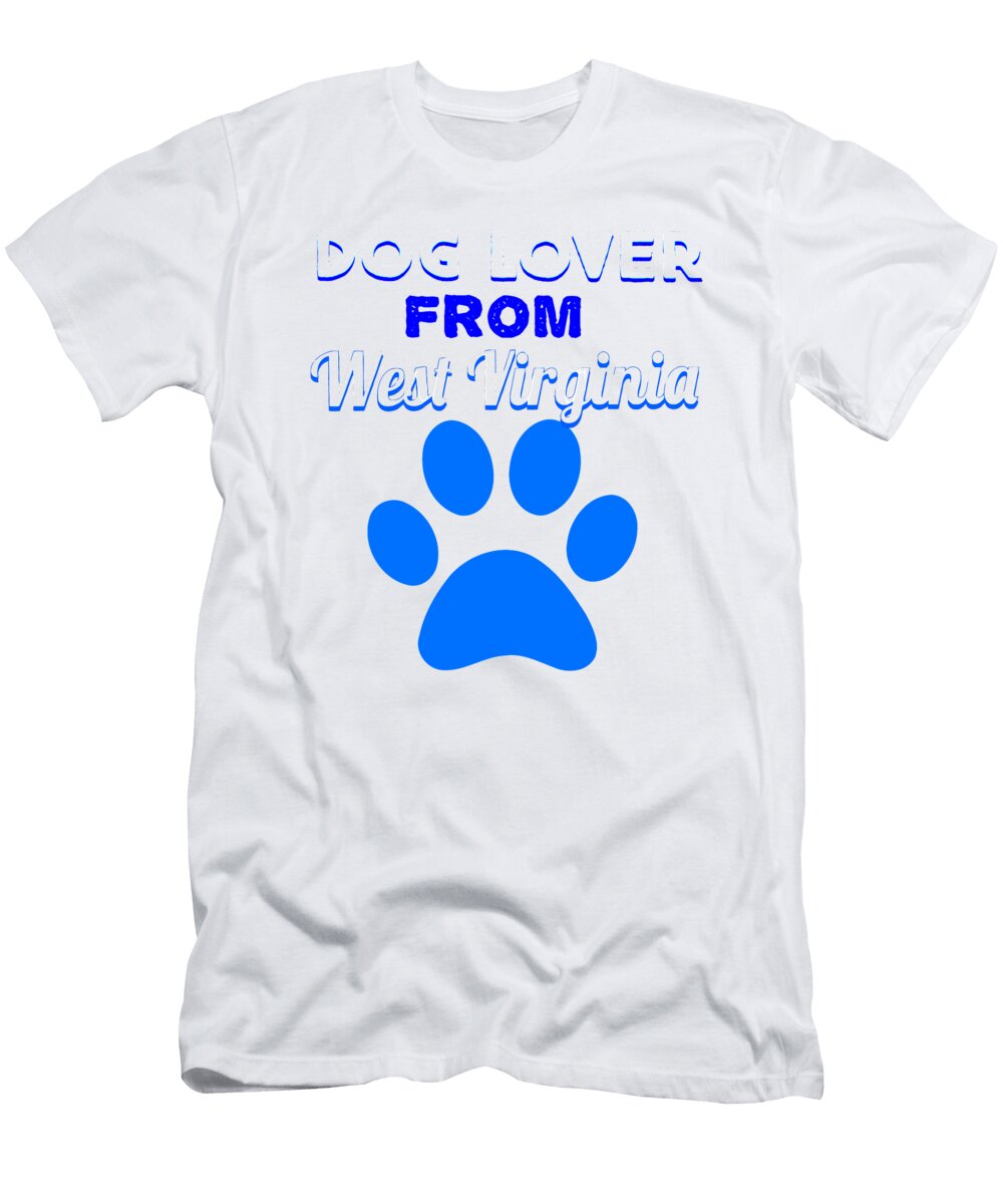 1 Dogloverfrom West Virigina Kaylin Watchorn T-Shirt
