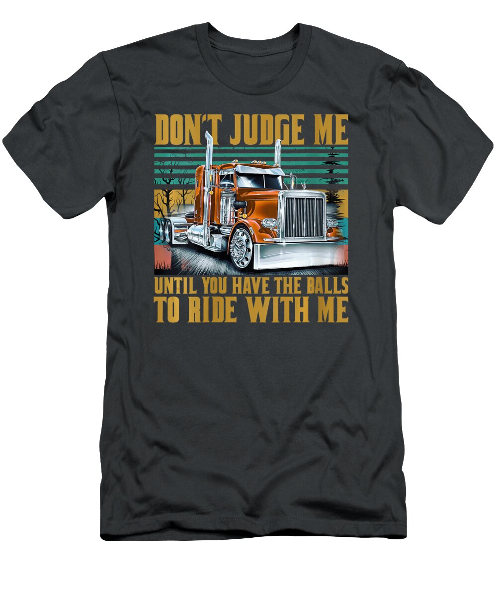 1 Dont Junge Me Until You Have the Balls to Ride with Me Anh Nguyen T-Shirt
