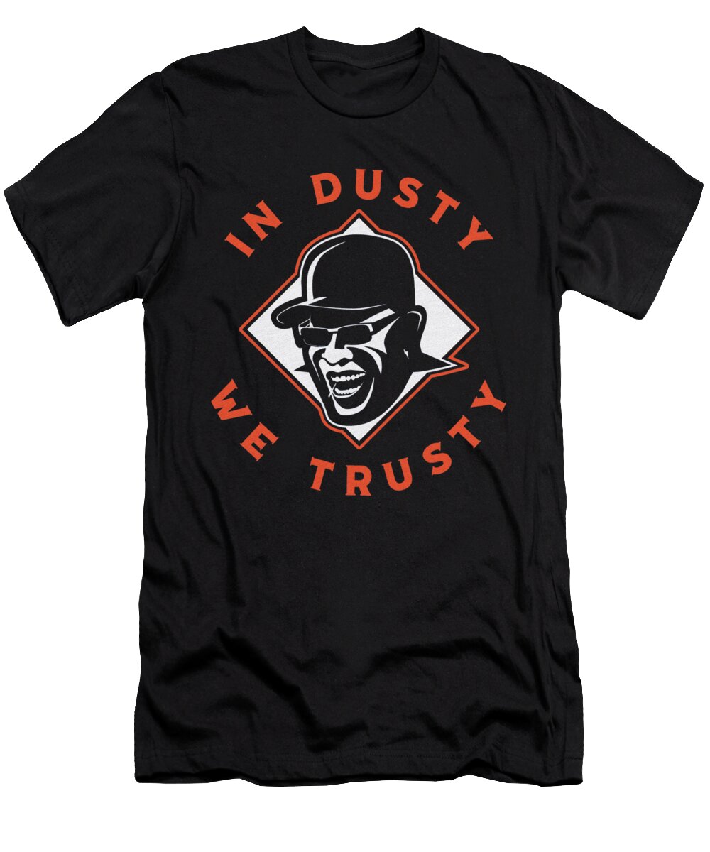 1 Dusty Baker in Dusty We Trusty Ozlem Altin T-Shirt