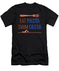 1 Eat Pasta Swim Fasta Kaylin Watchorn T-Shirt