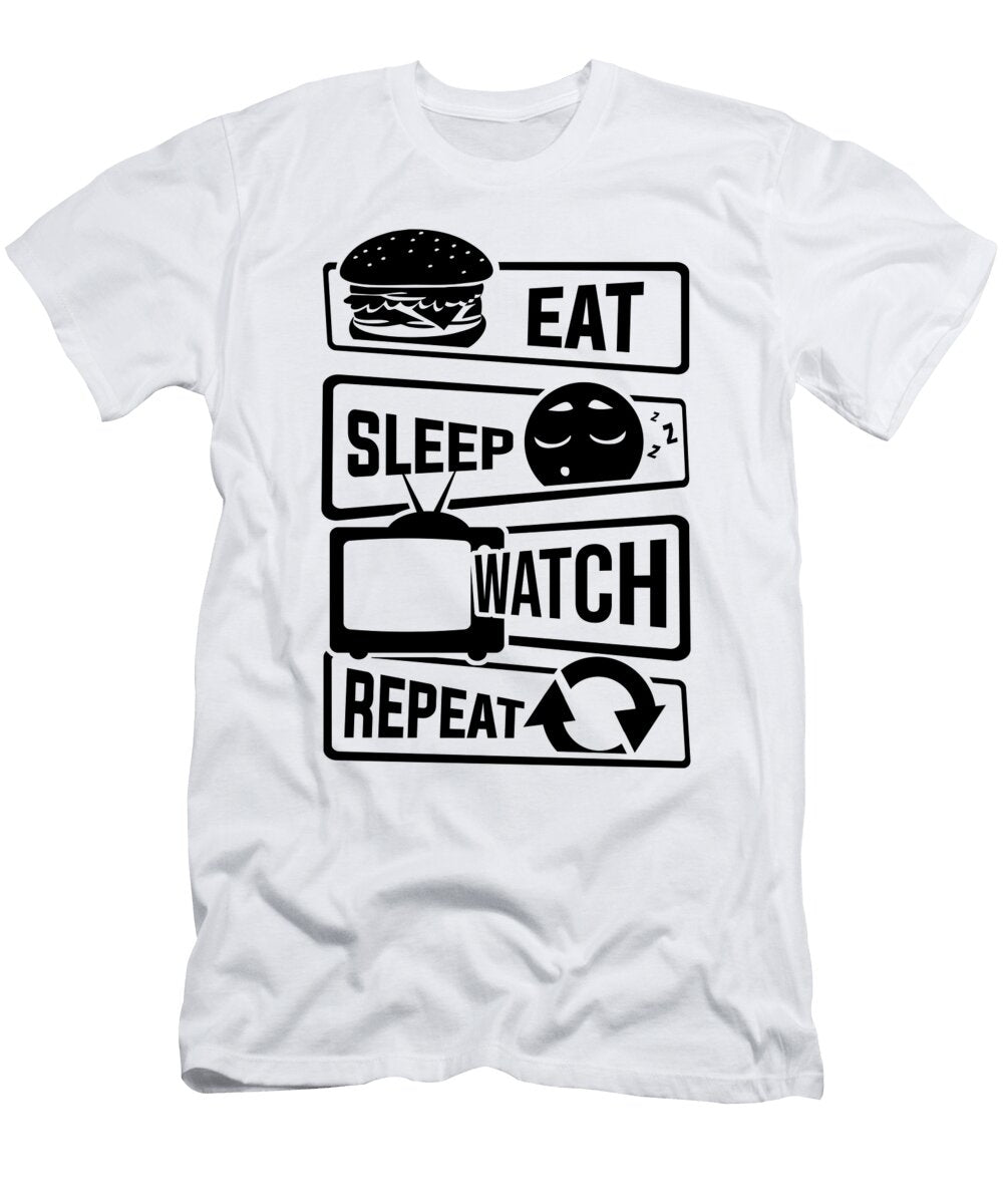 1 Eat Sleep Watch Repeat Tv Series Couch Binge Mister T-Shirt