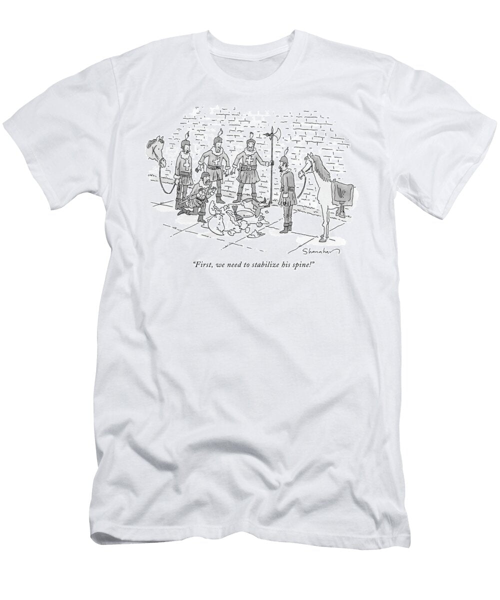 1 First We Need to Stabilize His Spine Danny Shanahan T-Shirt