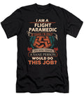 1 Flight Paramedic We Do Precision Job Gift Item Shi Hu Kang T-Shirt