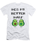 1 Fun Couples Matching Hes My Better Half Avocado Lover James C T-Shirt