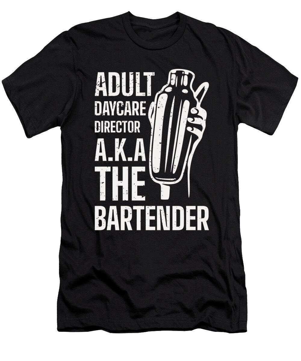 1 Funny Bartender Adult Daycare Design Me T-Shirt