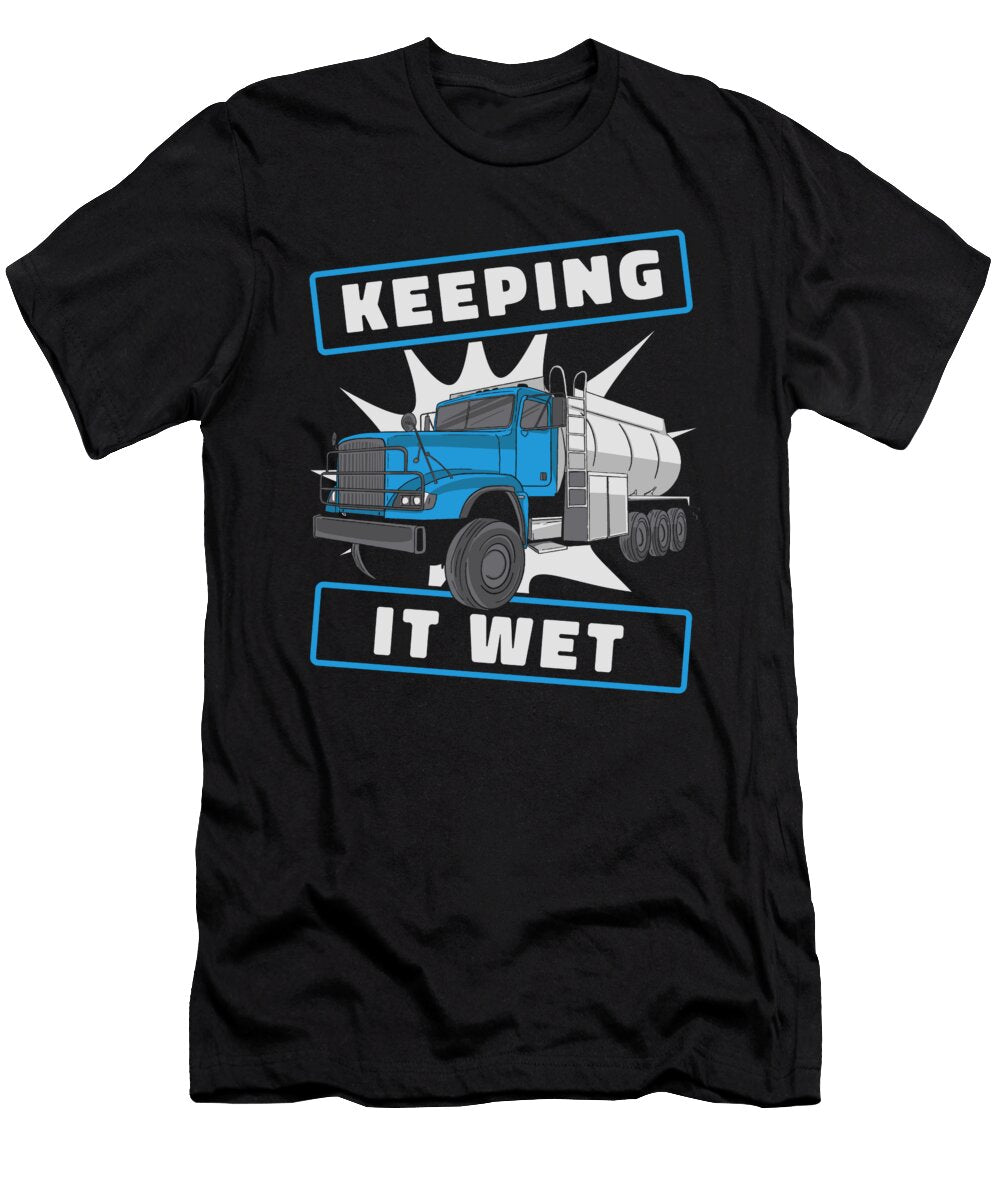 1 Funny Truck Driver Rig Trucker Trucking Water Truck Driver Crazy Squirrel T-Shirt