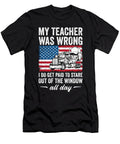 1 Funny Trucker Quote Me T-Shirt