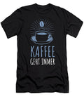 1 German Saying Coffee Always Works Manuel Schmucker T-Shirt