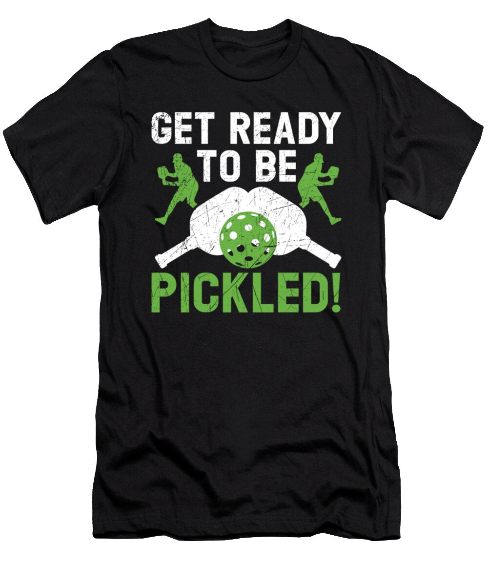 1 Get Ready to Be Pickled Paddle Sport Pickleball Tinh Tran Le Thanh T-Shirt