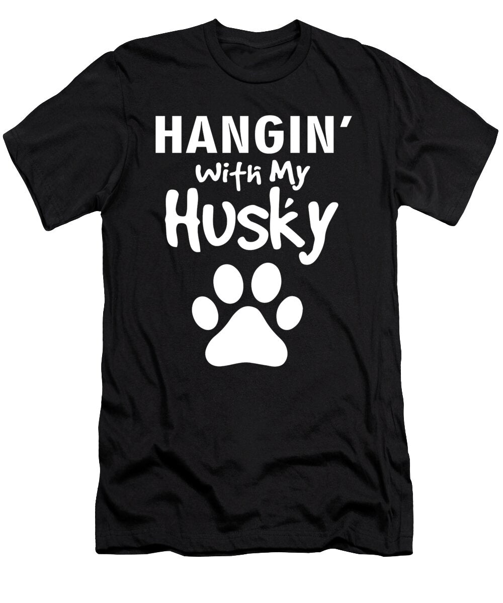 1 Hangin with My Husky the Primal Matriarch Art T-Shirt