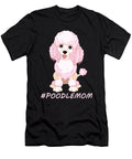 1 Hashtag Poodle Mom Poodle Mom Eboni Dabila T-Shirt
