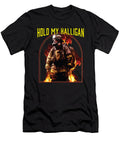 1 Hold My Halligan Firefighter Fireman Firefighting Maximus Designs T-Shirt