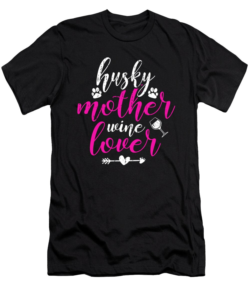 1 Husky Mother Wine Lover Dog Mom Women Mothers Day Haselshirt T-Shirt
