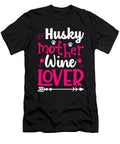 1 Husky Mother Wine Lover Mothers Day Best Mom Ever Dog Haselshirt T-Shirt