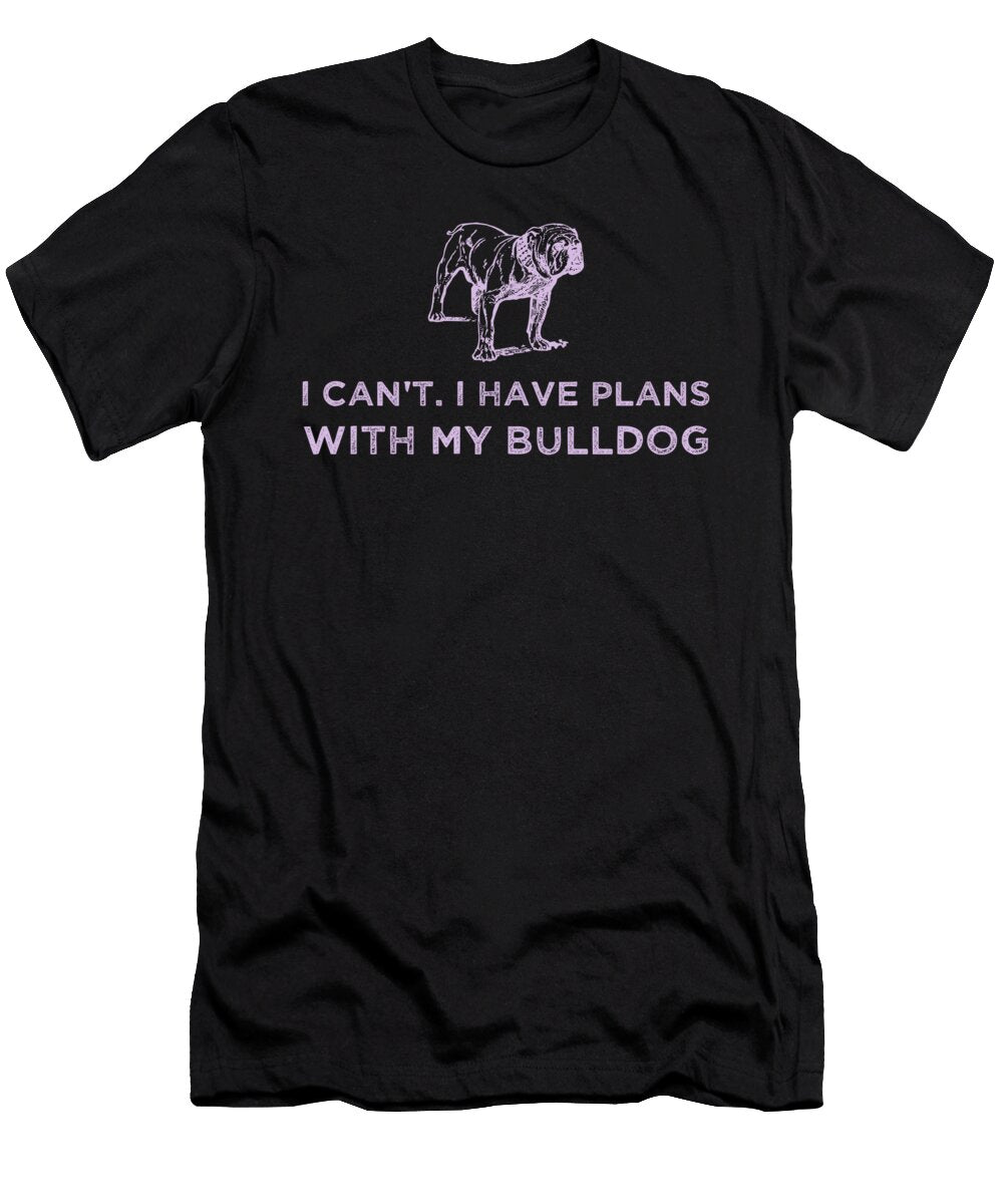1 I Cant I Have Plans with My Bulldog Purple Kaylin Watchorn T-Shirt