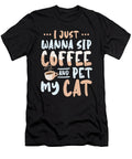 1 I Just Wanna Sip Coffee and Pet My Cat Toms Store T-Shirt