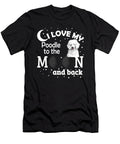 1 I Love My Poodle to the Moon and Back Jacob Zelazny T-Shirt