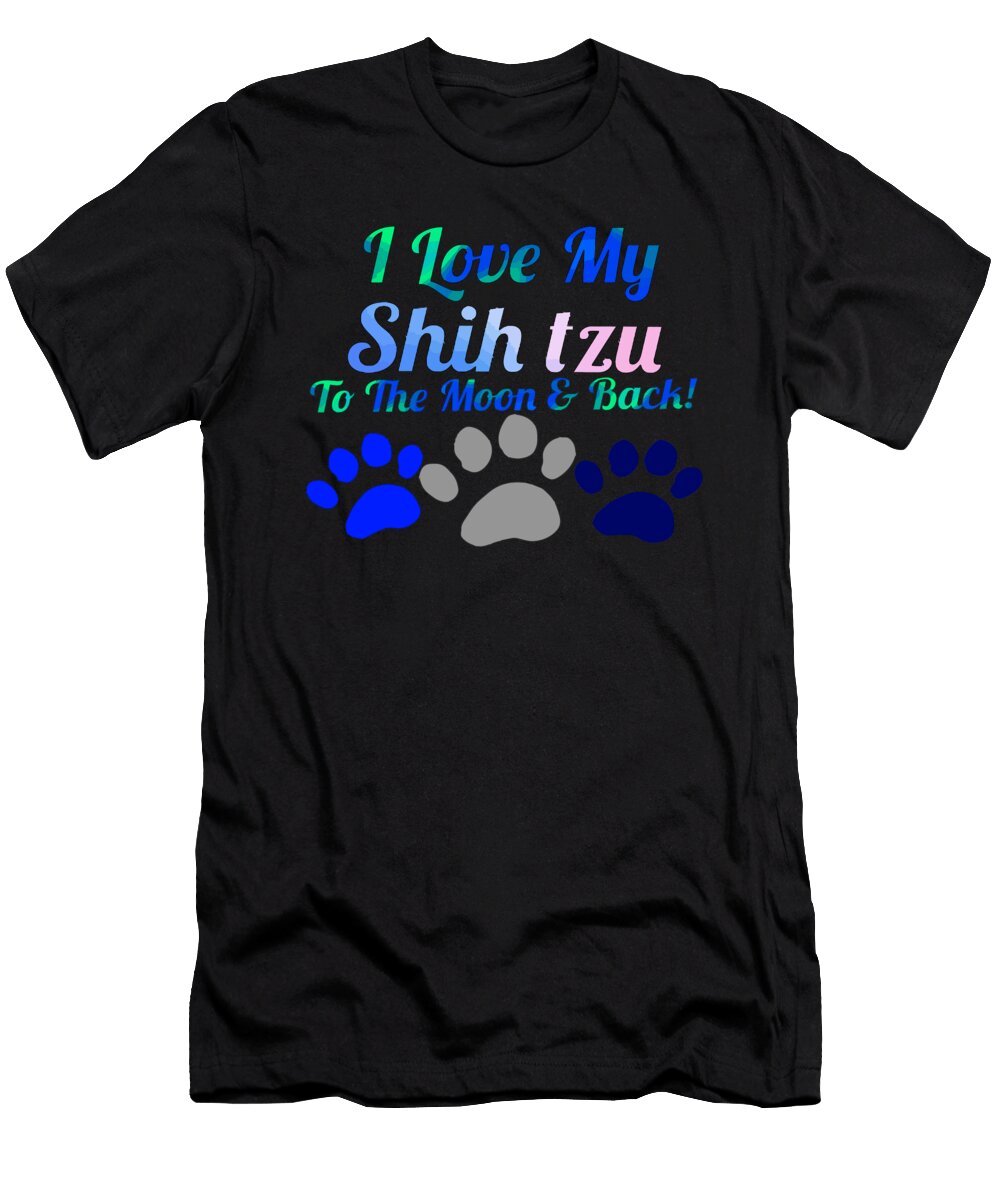 1 I Love My Shih Tzu Kaylin Watchorn T-Shirt