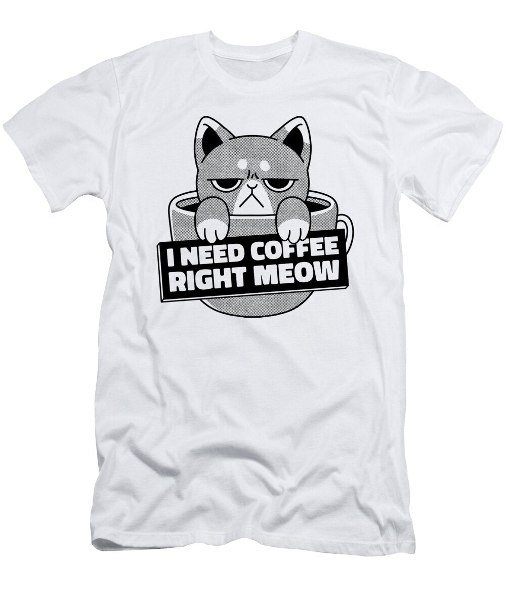 1 I Need Coffee Right Meow Coffee Cat Kitten Owner Florian Dold Art T-Shirt