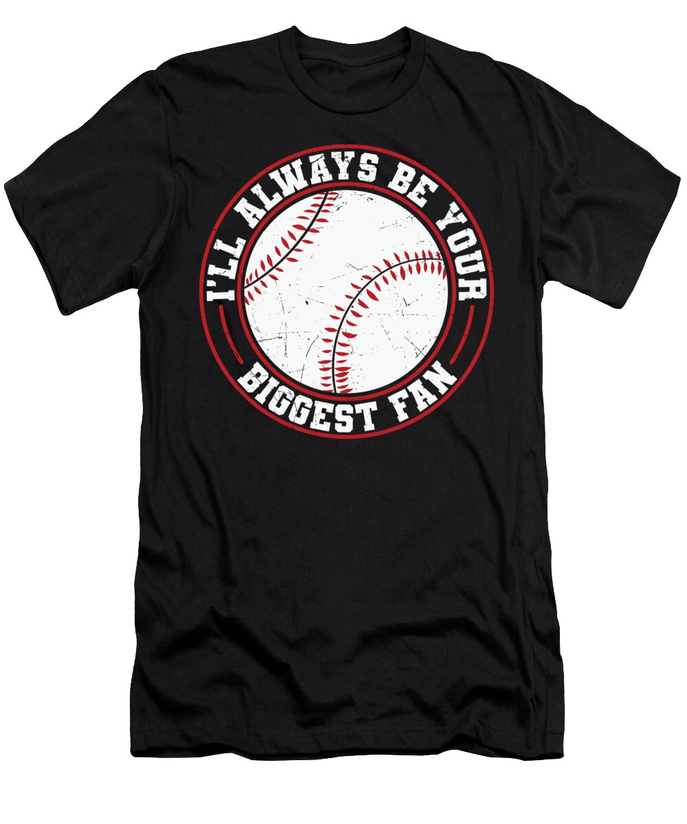 1 Ill Always Be Your Biggest Fan Sambel Pedes T-Shirt