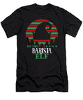 1 Im the Barista Elf Matching Christmas Vintage and Words T-Shirt