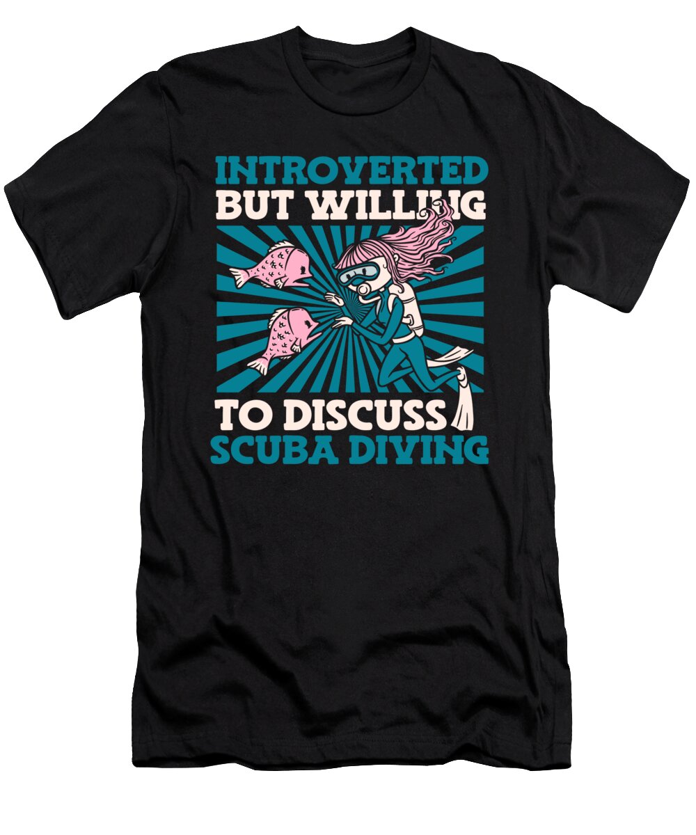 1 Introverted But Willing to Discuss Scuba Diving Scuba Diver Graphics Lab T-Shirt