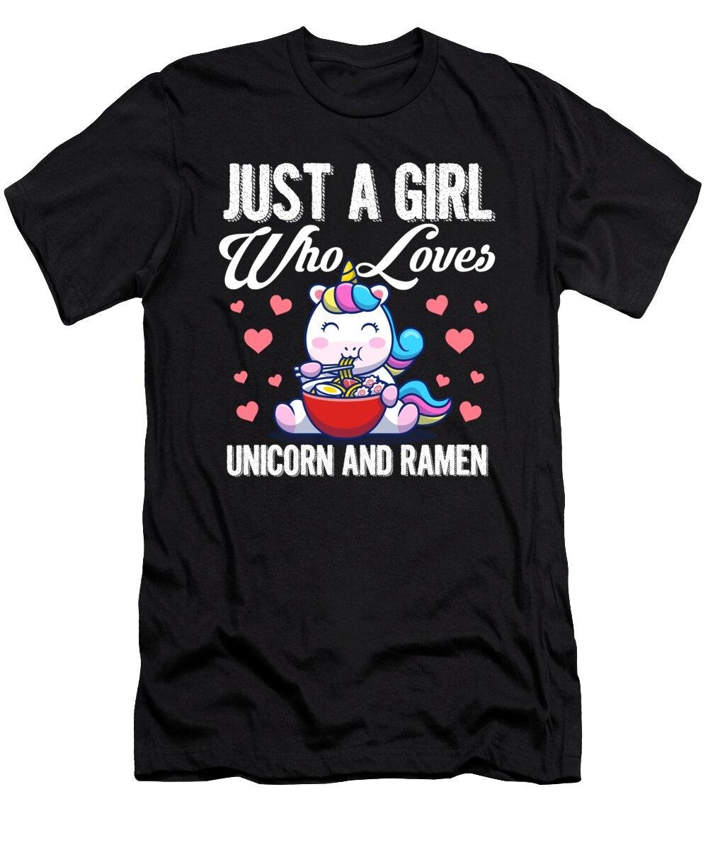 1 Just a Girl Who Loves Unicorn and Ramen Steven Zimmer T-Shirt