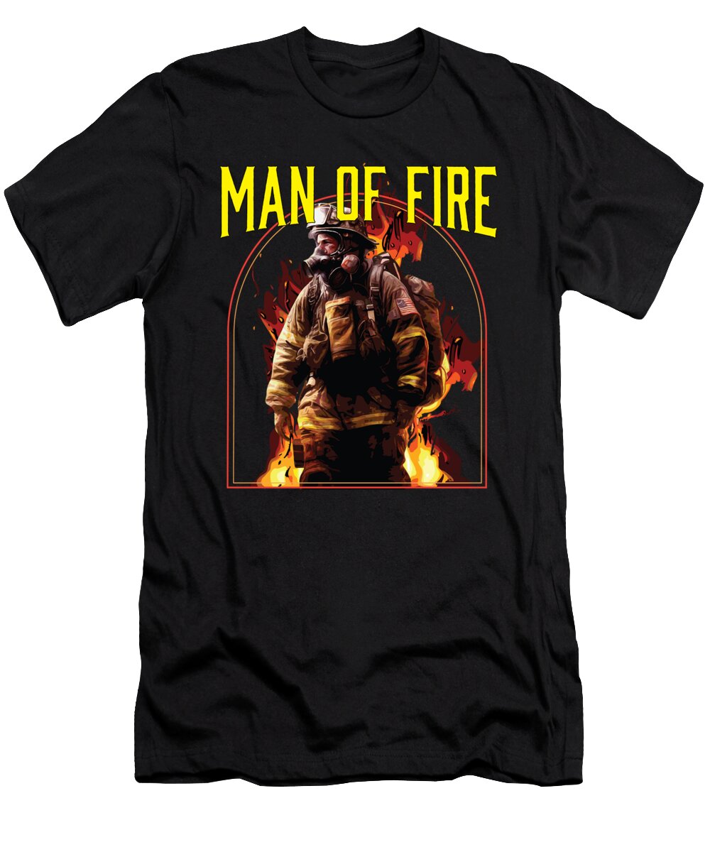 1 Man of Fire Fire Department Fireman Firefighter Maximus Designs T-Shirt