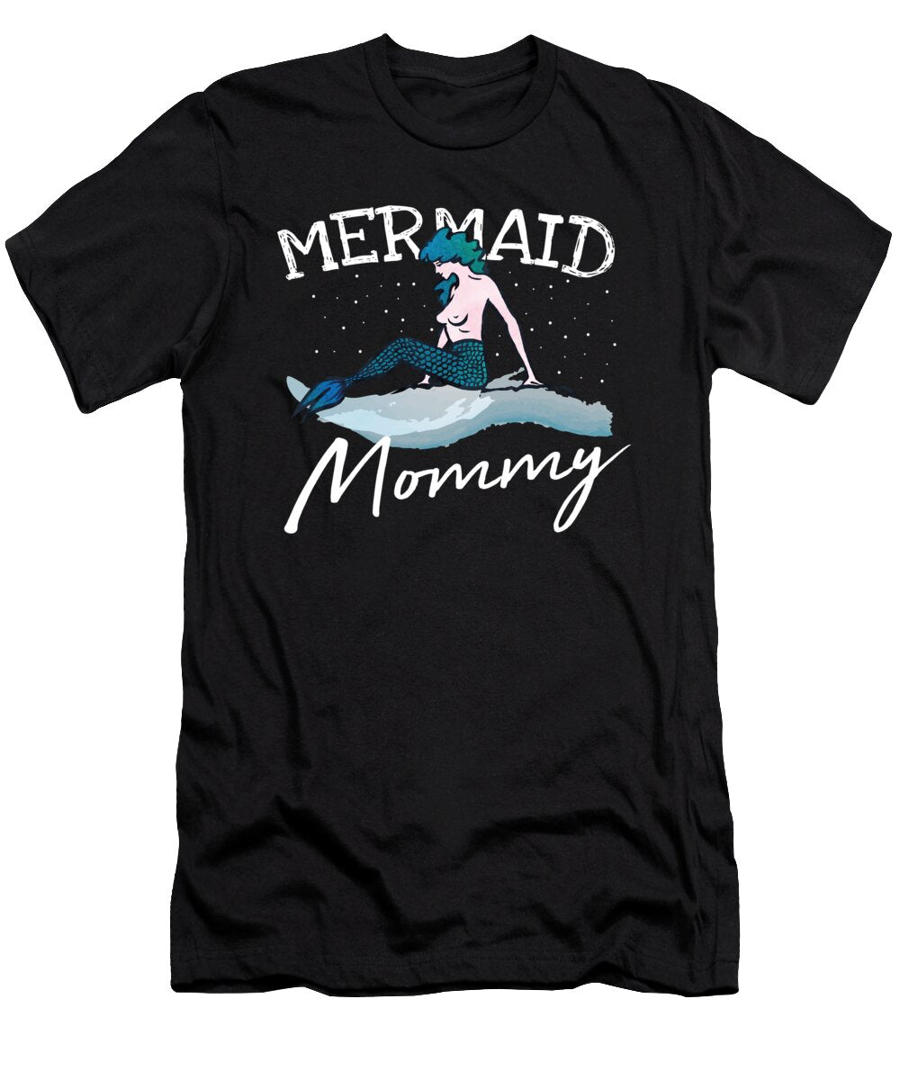 1 Mermaid Mom Outfits Momma Mother Gifts for a Girl Tom Schiesswald T-Shirt