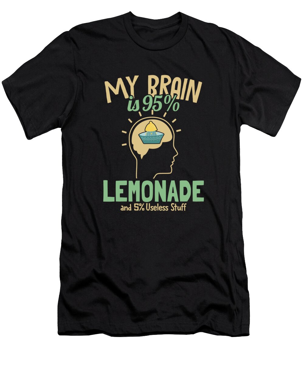 1 My Brain Is 95 Lemonade Business Cardboard Lemonade Stand Graphics Lab T-Shirt