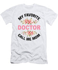 1 My Favorite Doctor Call Me Mom Steven Zimmer T-Shirt