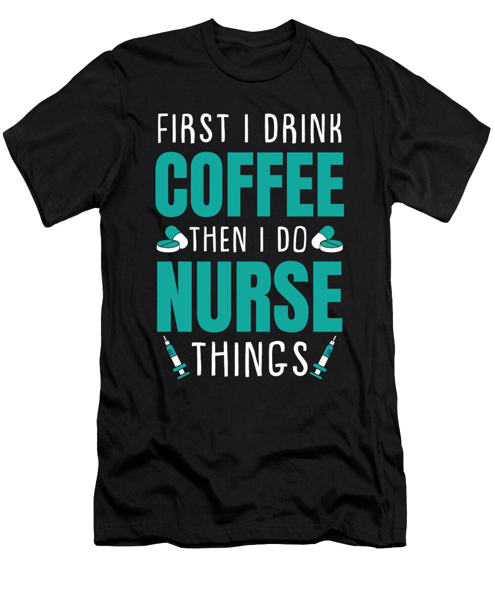 1 Nurse Nursing Caretaker Hospital Caffeine Crazy Squirrel T-Shirt