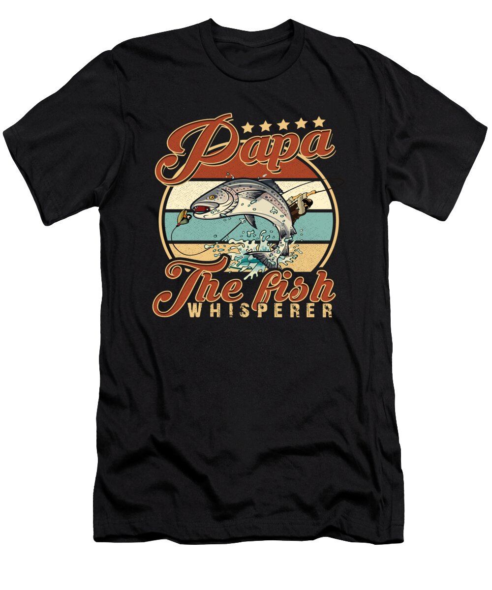 1 Papa the Fish Whisperer Do Tran Quang T-Shirt