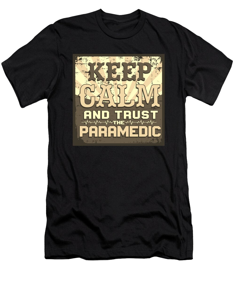 1 Paramedic Gift Keep Calm and Trust the Paramedic Gift Idea Kanig Designs T-Shirt